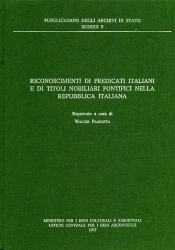 Riconoscimenti di predicati italiani e di titoli nobiliari pontifici nella Repubblica Italiana. Repertorio - copertina