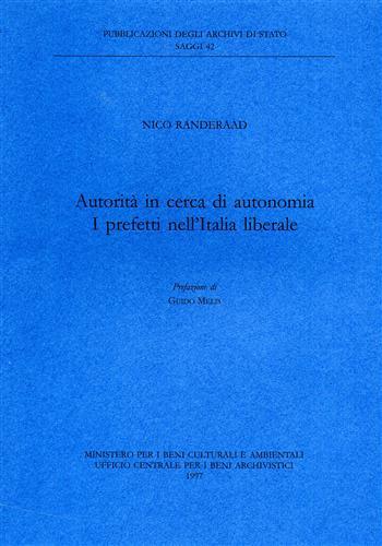 Autorità in cerca di autonomia. I prefetti nell'Italia liberale - Nico Randeraad - copertina