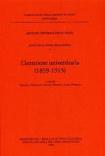 Fonti per la storia della scuola. Vol. 5: L'istruzione universitaria (1859-1915).