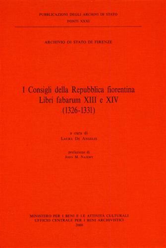 I consigli della Repubblica fiorentina. Libri fabarum XIII e XIV (1326-1331) - copertina