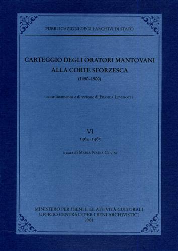 Carteggio degli oratori mantovani alla corte sforzesca. Vol. 6: 1464-1465. - copertina