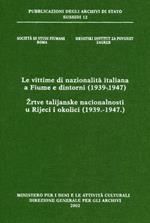 Le vittime di nazionalità italiana a Fiume e dintorni (1939-1947)-Zrtve talijanske nacionalnosti u rijeci i okolici (1939-1947)