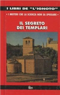 Il segreto dei templari - Juan García Atienza - copertina