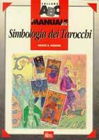Il manuale della simbologia dei tarocchi - Colette H. Silvestre - copertina