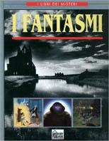 I fantasmi - Janet P. Cave,Laura Foreman - copertina