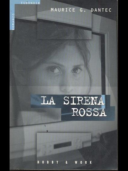 La sirena rossa - Maurice G. Dantec - copertina