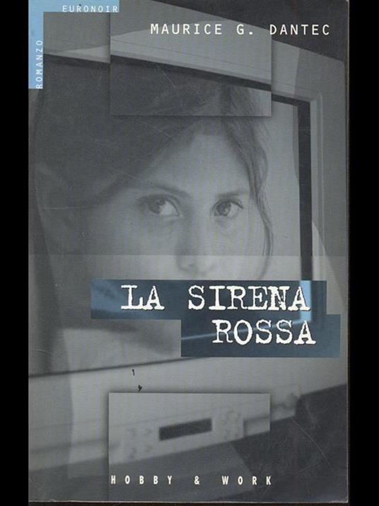 La sirena rossa - Maurice G. Dantec - copertina