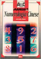 Il manuale della numerologia cinese - Jean-Daniel Fermier - copertina