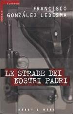 Le strade dei nostri padri