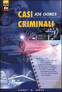 Casi criminali - Joe Gores - copertina