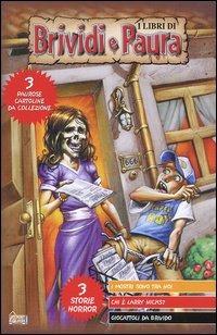 I mostri sono tra noi-Chi è Larry Nicks?-Giocattoli da brivido - Jack Kelly,Roy Nemerson,Cynthia Blair - copertina