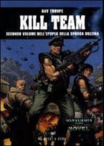 Kill Team. Epopea della sporca dozzina. Vol. 2