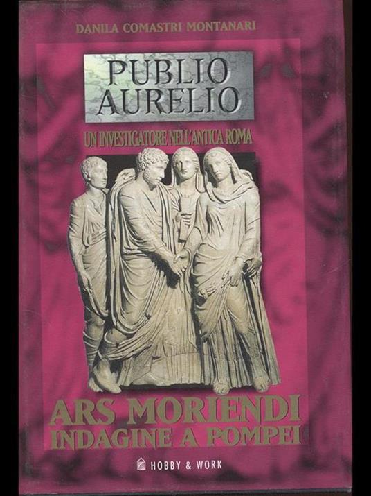 Ars moriendi. Indagine a Pompei - Danila Comastri Montanari - copertina