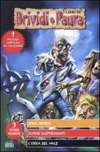 Zona zombie-Scosse elettrizzanti-L'isola del male - Jack Kelly,Shannon Donnelly,Roy Nemerson - copertina