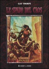 Le spade del caos - Gav Thorpe - copertina