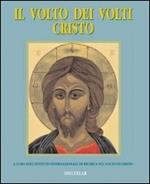 Il volto dei volti: Cristo. Ediz. illustrata. Vol. 5