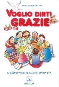 Voglio dirti grazie. Il salmo preghiera che non ha età - Giorgio De Capitani - copertina