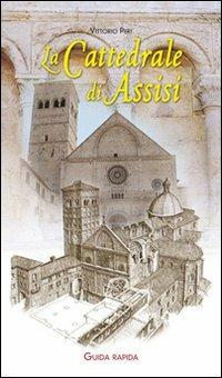 La Cattedrale di Assisi - Vittorio Peri - copertina