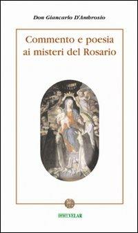 Commento e poesia ai misteri del rosario - Giancarlo D'Ambrosio - copertina