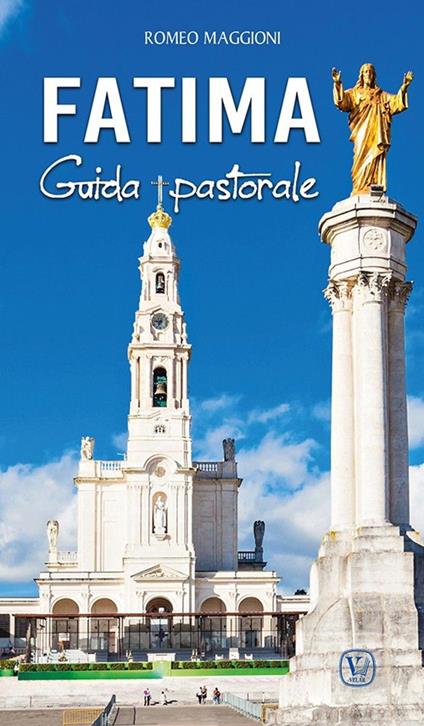Fatima. Guida pastorale - Romeo Maggioni - copertina