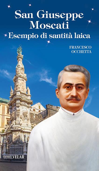 San Giuseppe Moscati. Esempio di santità laica - Francesco Occhetta - copertina