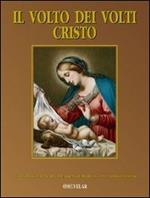 Il volto dei volti: Cristo. Vol. 14