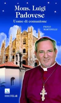 Mons. Luigi Padovese. Uomo di comunione - Paolo Martinelli - copertina