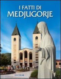 I fatti di Medjugorje - Angelo Bena - copertina