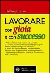 Lavorare con gioia e con successo - Tarthang Tulku - 3