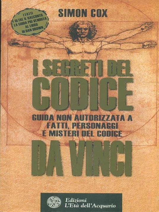 I segreti del Codice da Vinci. Guida non autorizzata a fatti, personaggi e misteri del Codice da Vinci - Simon Cox - 2