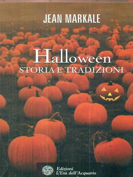 Halloween. Storia e tradizioni - Jean Markale - 2