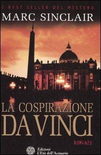 La cospirazione Da Vinci - Marc Sinclair - copertina