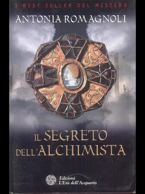 Il segreto dell'alchimista - Antonia Romagnoli - 2