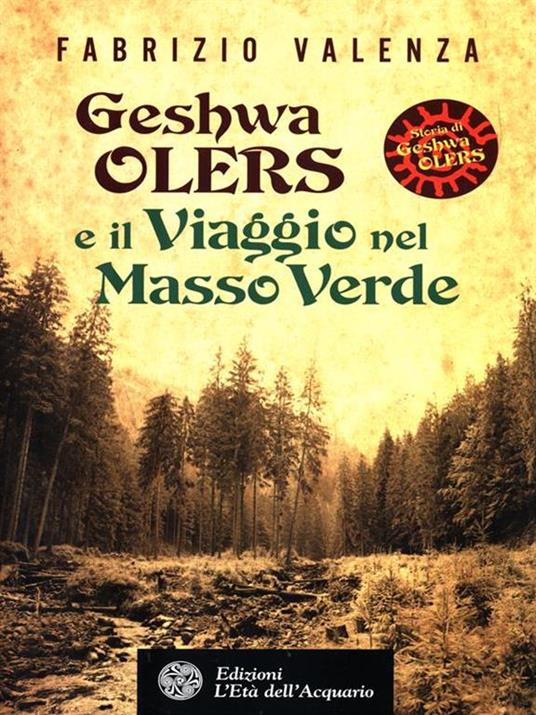 Geshwa Olers e il viaggio nel Masso Verde - Fabrizio Valenza - copertina