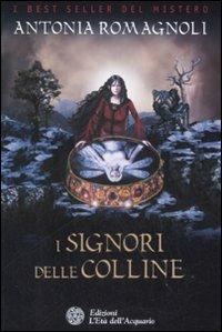 I signori delle colline - Antonia Romagnoli - copertina