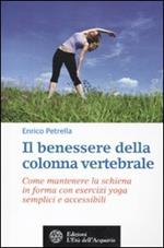 Il benessere della colonna vertebrale. Come mantenere la schiena in forma con lo yoga