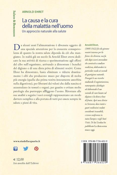 La causa e la cura della malattia nell'uomo. Un approccio naturale alla salute - Arnold Ehret - 3