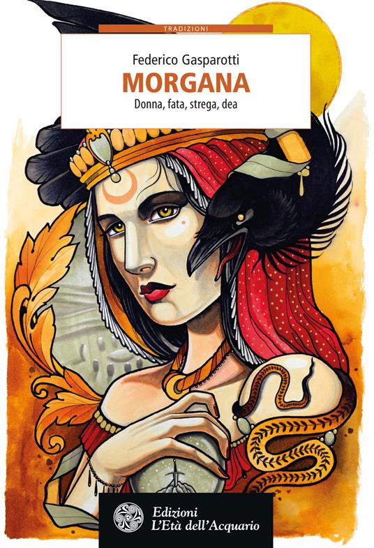 Morgana. Donna, fata, strega, dea - Federico Gasparotti - ebook