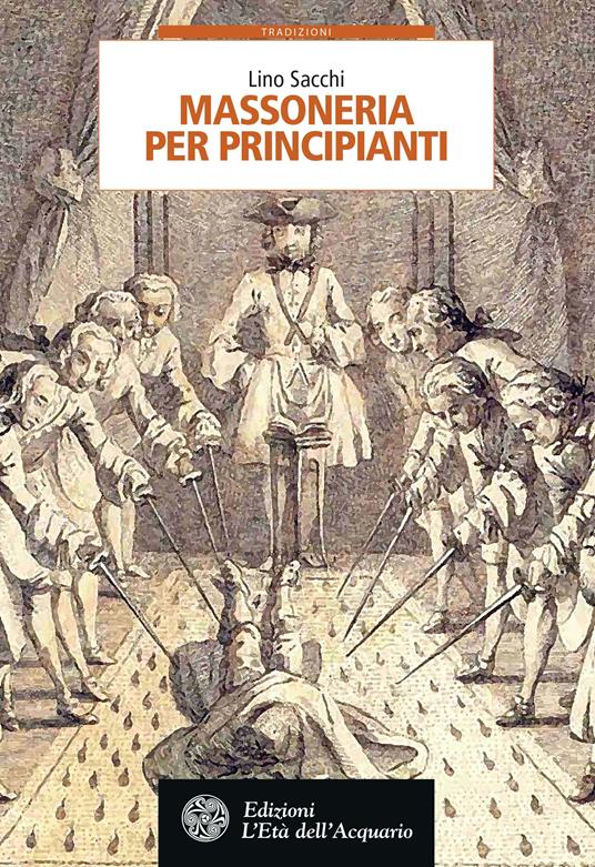 Massoneria per principianti - Lino Sacchi - ebook