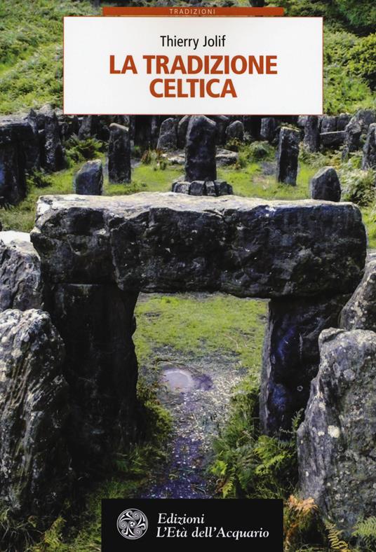 La tradizione celtica - Thierry Jolif - copertina