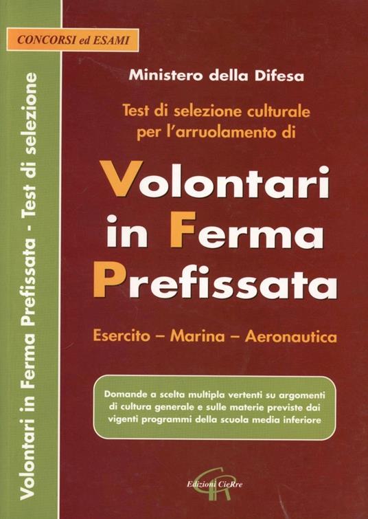 Test di selezione culturale per l'arruolamento di volontari in ferma prefissata. Esercito, marina, aeronautica - copertina