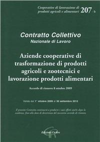 CCNL aziende coop. di trasform. di prodotti agricoli e zootecnici e lavorazione di prodotti alimetnari. Accordo di rinnovo dell'8 ottobre 2009 - copertina