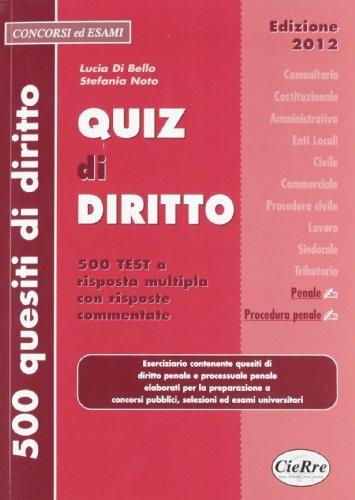 Quiz di diritto. Diritto penale e procedura penale - Lucia Di Bello,Stefania Noto - copertina