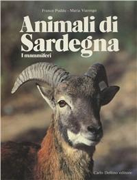 Animali di Sardegna. I mammiferi - Franco Puddu,Maria Viarengo - copertina