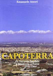Capoterra. Da baronia feudale a periferia urbana