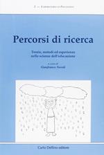 Percorsi di ricerca. Teorie, metodi ed esperienze nelle scienze dell'educazione