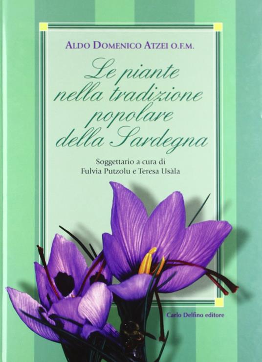 Le piante nella tradizione popolare della Sardegna - Aldo Domenico Atzei - copertina
