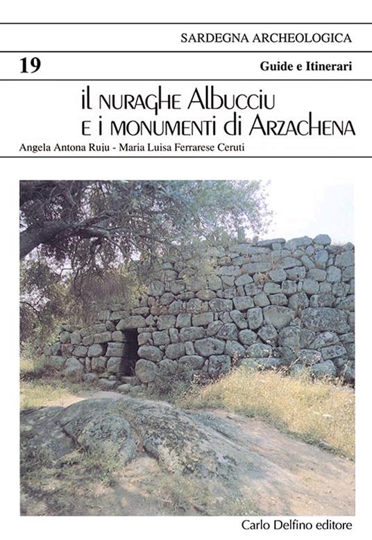 Le Nuraghe Albucciu e i monumenti di Arzachena - Vincenzo Santoni - copertina