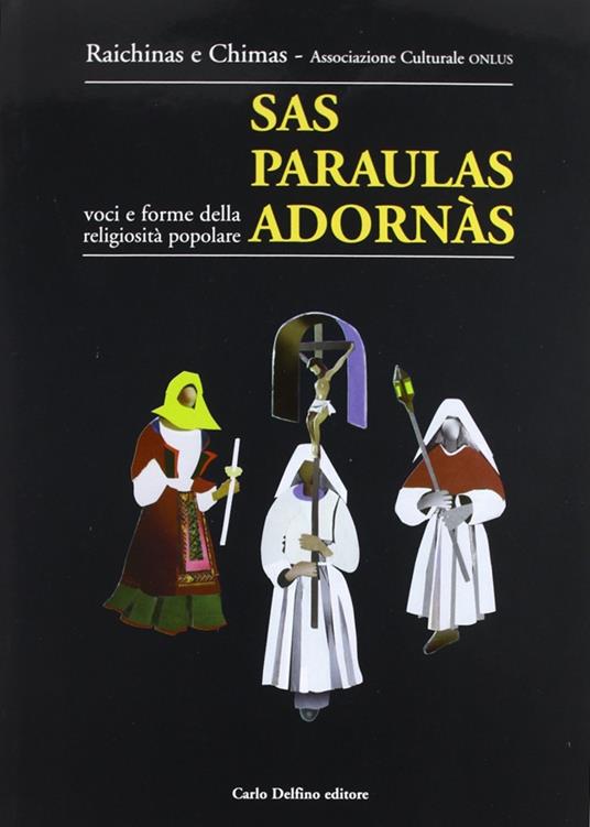 Paraulas adornàs-Voci e forme della religiosità popolare (Sas). Con DVD - copertina