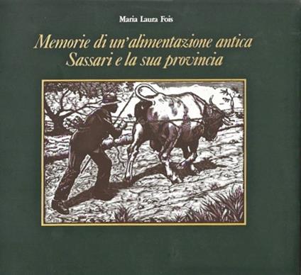 Memorie di un'alimentazione antica - M. Laura Fois - copertina